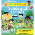 Discover It Yourself: Solids and Liquids