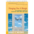 Hanging Out a Shingle: An Insider's Guide to Starting Your Own Law Firm