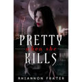 Pretty When She Kills: Pretty When She Dies #2