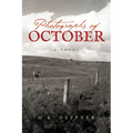 Photographs of October: A Historical Thriller from America's Heartland