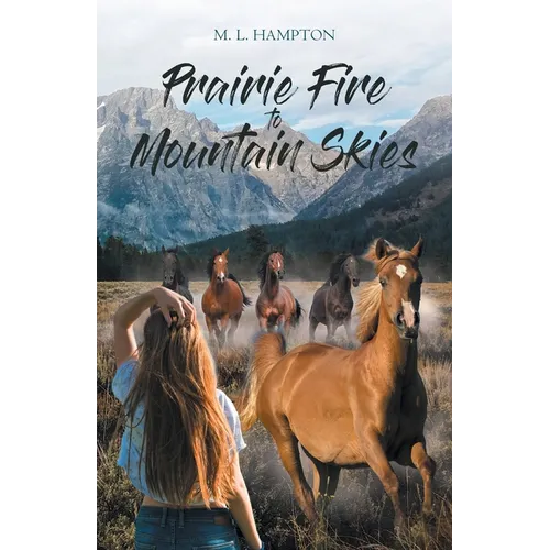 Prairie Fire to Mountain Skies