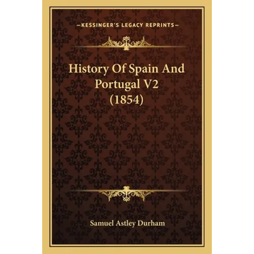 History Of Spain And Portugal V2 (1854)