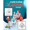 Learn To Draw Christmas For Kids: Fun And Easy Step By Step How To Draw Christmas Drawing practice Sketchbook Best Christmas Characters, Cool Stuff an