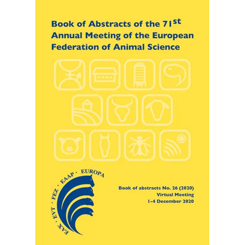 Book of Abstracts of the 71st Annual Meeting of the European Federation of Animal Science: Virtual Meeting, December 1-4, 2020