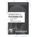 Introduction à la Psychanalyse: Les Actes Manqués - Le Rêve - Théorie Générale des Névroses