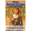 Writing Serial Fiction In the Real World 2.0