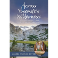 Across Yosemite's Wilderness: A Trailblazing Woman's Career Protecting the Park's Backcountry