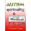 Autism, Spirituality, & Medical Mayhem