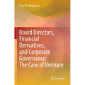 Board Directors, Financial Derivatives, and Corporate Governance: The Case of Vietnam