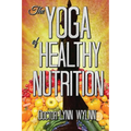 The Yoga of Healthy Nutrition