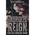 Unbridled Reign