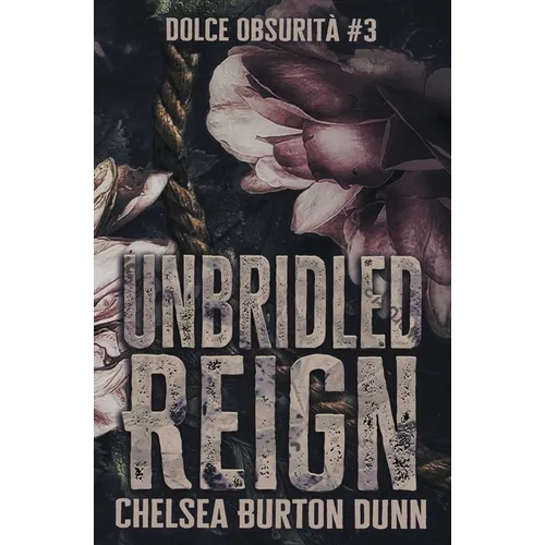 Unbridled Reign