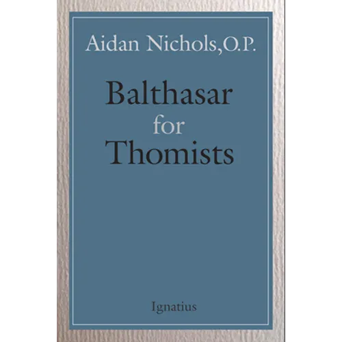 Balthasar for Thomists