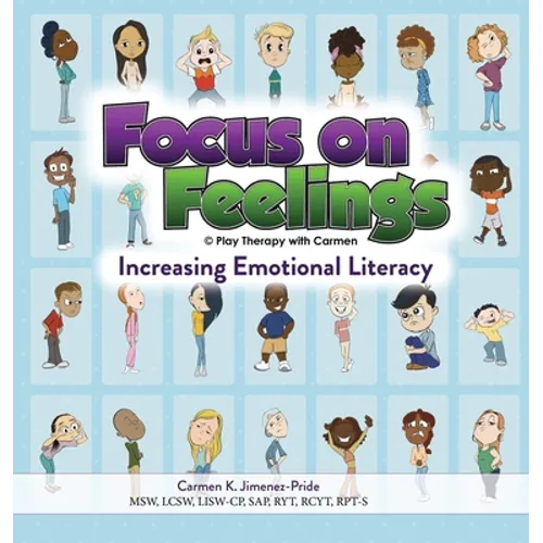 Focus on Feelings(R): Increasing Emotional Literacy