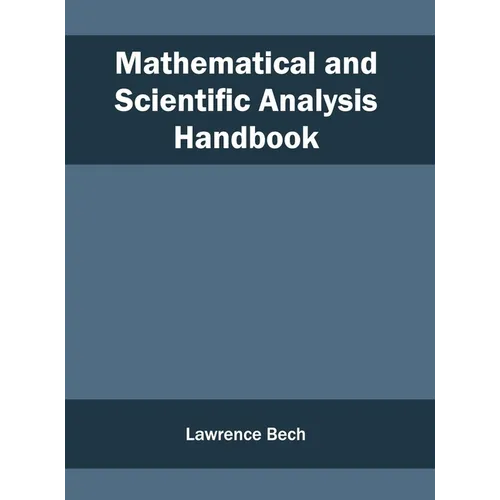 Mathematical and Scientific Analysis Handbook