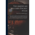 The American Military Pocket Atlas; Being an Approved Collection of Correct Maps, Both General and Particular; of the British Colonies; Especially Tho