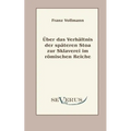 Über das Verhältnis der späteren Stoa zur Sklaverei im römischen Reiche