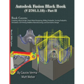 Autodesk Fusion Black Book (V 2701.1.18) Part II: March 2026 Update