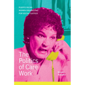 The Politics of Care Work: Puerto Rican Women Organizing for Social Justice