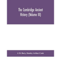 The Cambridge ancient history (Volume III)