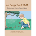 You Gonna Touch That?: Disgusting Facts about Bugs