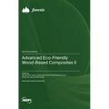 Advanced Eco-Friendly Wood-Based Composites II