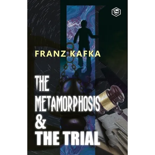 The Best of Franz Kafka: The Metamorphosis & The Trial