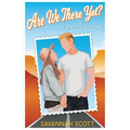 Are We There Yet?: A Sweet Road Trip Romcom
