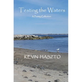 Testing the Waters: A Poetry Collection