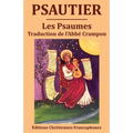 Psautier: Les Psaumes, traduction du chanoine Crampon