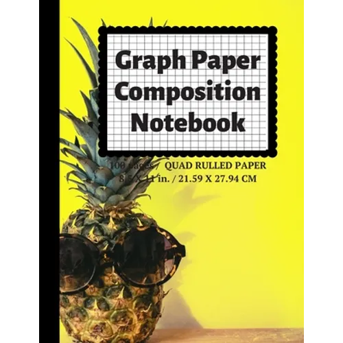 Graph Paper Composition Notebook: Grid Paper Notebook, Quad Ruled, 100 Sheets (Large, 8.5 x 11)