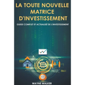 La toute nouvelle matrice d'investissement