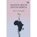 Native Life In South Africa
