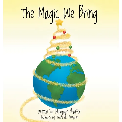 The Magic We Bring