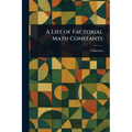 A List of Factorial Math Constants