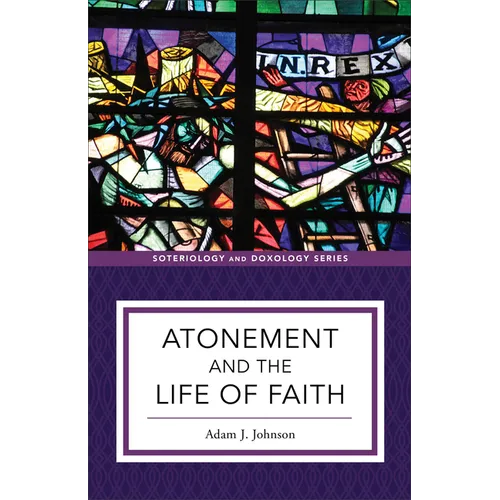 Atonement and the Life of Faith