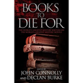 Books to Die for: The World's Greatest Mystery Writers on the World's Greatest Mystery Novels