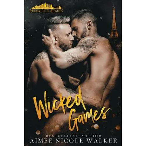Wicked Games: Queen City Rogues, #2