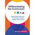 Differentiating the Curriculum: Supporting Teachers to Thrive in Mixed Ability Classrooms