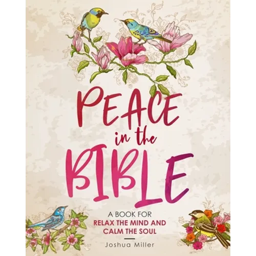 Peace in the Bible: A Book for Relax the Mind and Calm the Soul: Psalms Coloring Book for Adults Big Words: Find Peace and Hope// A Book f