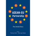 Asean-EU Partnership: The Untold Story