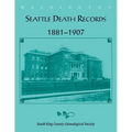 Seattle Death Records 1881-1907