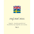 Holy Bible. Bibeln: English - Swedish Parallel Text. Parallelltext På Engelska Och Svenska