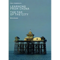 Learning from China: The Tao of the City