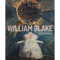 William Blake: Visionary