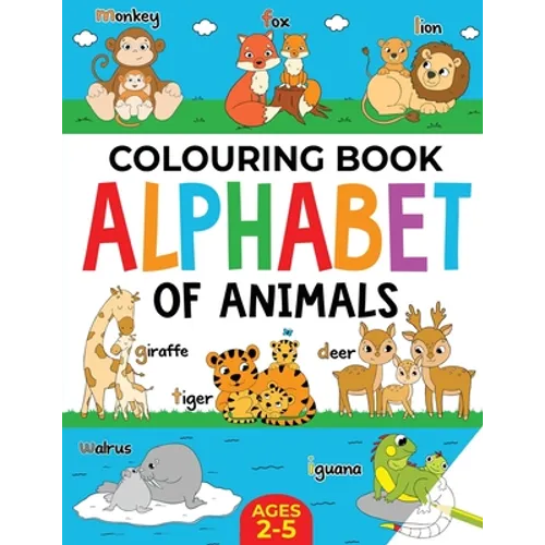 Animal Colouring Book for Children: Alphabet of Animals: Age 2-5