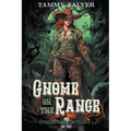 Gnome on the Range: Otherworld Outlaws 1