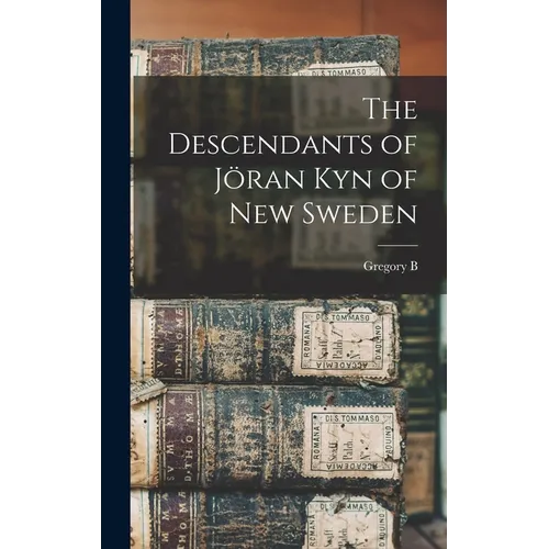 The Descendants of Jöran Kyn of New Sweden