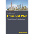 China Seit 1978: Politik, Wirtschaft, Gesellschaft