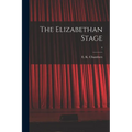The Elizabethan Stage; 4